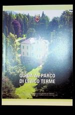 Guida al parco di Levico Terme