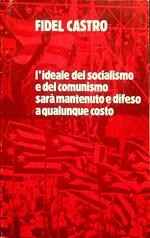 L' ideale del socialismo e del comunismo sarà mantenuto e difeso a qualunque costo