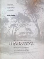 Luigi Marcon: canto ed incanto della natura: calcografie