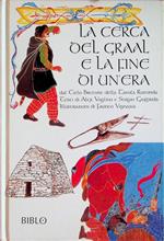 La cerca del Graal e la fine di un'era: dal ciclo bretone della tavola rotonda