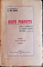 Siate perfetti com'è perfetto il Padre vostro nei cieli (Mt 5,48)