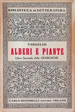 Alberi e piante: libro secondo delle Georgiche