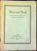 Berg und Buch: Zeitschrift für alpine Bücherkunde und alpines Schrifttum: J.1-N.1(1928)-20 Folge (1941)