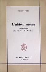 L' ultima ascesa: introduzione alla lettura del Paradiso