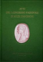 Atti del I Congresso nazionale di studi danteschi: Dante nel secolo dell'unità d'Italia: Caserta, Napoli (21-25 maggio 1961)