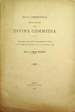 Sulla opportunità dello studio della Divina Commedia: prolusione letta nella distribuzione dei premi agli alunni dell'Istituto A. Mai il 21 febbraio 1888