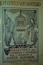Il VI centenario dantesco: bollettino bimestrale illustrato: anno VII (1920) e anno VIII (1921)