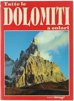 TUTTE LE DOLOMITI A COLORI