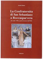 La CONFRATERNITA DI SAN SEBASTIANO A ROCCASPARVERA (DA META' '700 AI PRIMI DECENNI DELL'800)