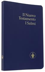 Il NUOVO TESTAMENTO. I SALMI (versione evangelica) - Gideons International, - 1998