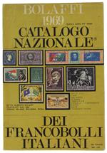 BOLAFFI 1969. Catalogo Nazionale dei Francobolli Italiani. Nuova serie - Anno XIV