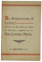 La RISURREZIONE DI LAZZARO. Oratorio in 2 parti per canto e orchestra