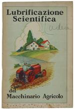 LUBRIFICAZIONE SCIENTIFICA DEL MACCHINARIO AGRICOLO