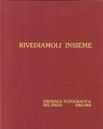 Rivediamoli insieme. Cronache fotografiche del Palio (1970-74)