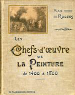 Les Chefs-d'oeuvre de la Peinture de 1400 à 1800