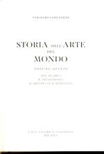 Storia dell'Arte del Mondo. Volume Quinto. Arte Islamica. il Rinascimento. il Seicento ed il Settecento