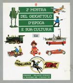 2° Mostra del Giocattolo d'Epoca e Sua Cultura