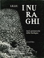 I Nuraghi. Torri Preistoriche di Sardegna