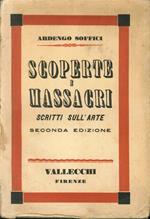 Scoperte e Massacri. Scritti sull'Arte. Seconda Edizione