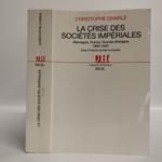 La Crise des sociétés impériales. Allemagne, France, Grande-Bretagne (1900-1940). Essai d'histoire sociale comparée