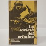 La società del crimine