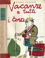 Vacanze a tutti i costi