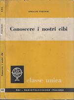 Conoscere i nostri cibi