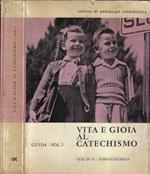 Vita e gioia al catechismo Vol. I