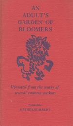 An Adult's Garden of Bloomers