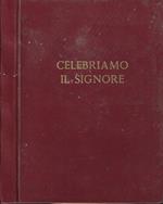 Celebriamo il Signore