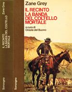 Il recinto. La banda del coltello mortale