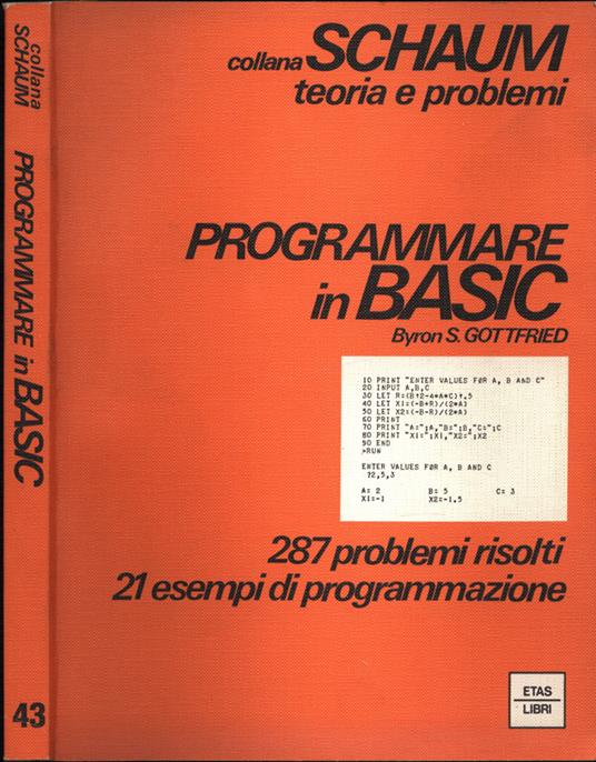 Programmare in Basic - Byron S. Gottfried - Libro Usato - Etas - Schaum  teoria e problemi | laFeltrinelli