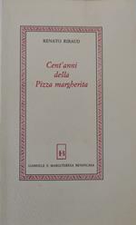 Cent' anni della Pizza margherita