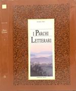 I Parchi Letterari.Vol. I: Dal XII al XVI secolo