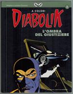 Diabolik a Colori 8 Mondadori 2006 L'Ombra del Giustiziere