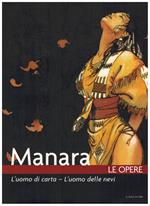 Manara Le Opere Vol. 9 L'Uomo di Carta L'uomo delle Nevi