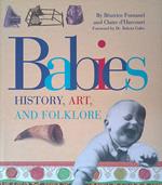 Babies. History, art and folklore