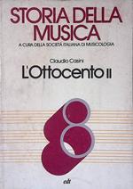 Storia della musica. Volume ottavo. L'Ottocento
