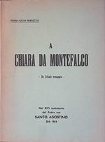 A Chiara da Montefalco. Nel XVI centenario del Padre suo Santo Agostino 354-1954