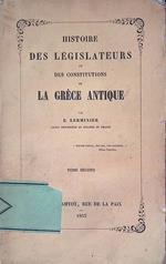 Histoire des Législateurs et des constitutions de la Gréce antique. Tome II