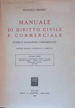 Manuale di Diritto Civile e Commerciale - Codici e Legislazione Complementare. Volume Primo