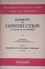 Eléments de Construction a l'usage de l'ingénieur. Tome IV - Transmission des mouvements circulaires II Partie