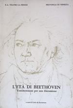 L' età di Beethoven. Testimonianze per una discussione