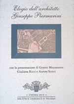 Elogio dell'architetto Giuseppe Piermarini. Dall'edizione Monza, Stamperia Corbetta 1811