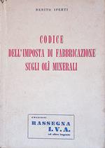 Codice dell'Imposta di Fabbricazione sugli Oli Minerali