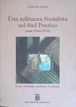 Una militanza Socialista nel sud Pontino anni 1944-1972. Nenni nell'otium meditativo di Formia