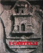 I Castelli. Materiali per una storia per luoghi del territorio
