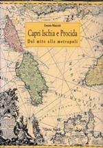 Capri Ischia e Procida dal mito alla metropoli