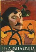 Fuga dalla civiltà. Il romanzo di Paul Gauguin