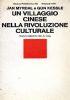 Un VILLAGGIO CINESE NELLA RIVOLUZIONE CULTURALE. Nuovo rapporto da Liu Ling